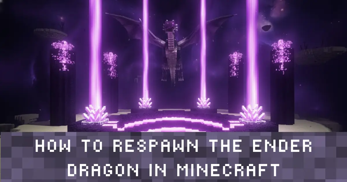 How to respawn ender dragon